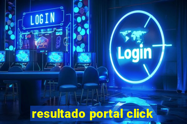 resultado portal click